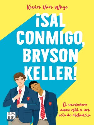 cover image of ¡Sal conmigo, Bryson Keller!